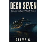 Deck Seven: Someone on Board Already Knows