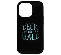 Deck the Hall Christmas Family Holiday Case for iPhone 13 Pro