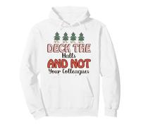Deck the Hall not your Colleagues funny Christmas Skeleton Pullover Hoodie
