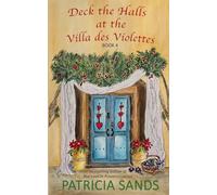 Deck the Halls at the Villa des Violettes