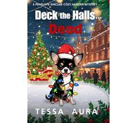 Deck the Halls...Dead: A Penelope Sinclair Cozy Murder Mystery: 6