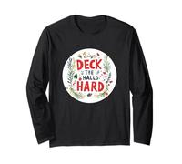Deck The Halls Hard Stamp Long Sleeve T-Shirt