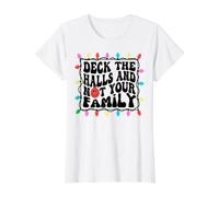 Deck The Halls Not Your Family Christmas Value Graphic T-Shirt, Women, White, L