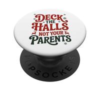 Deck The Halls Not Your Parents Funny Christmas Humor PopSockets Adhesive PopGrip