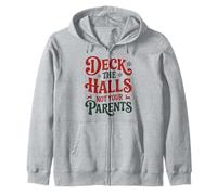 Deck The Halls Not Your Parents Funny Christmas Humor Zip Hoodie