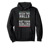 Deck The Halls Sibling Humor Christmas Design Pullover Hoodie