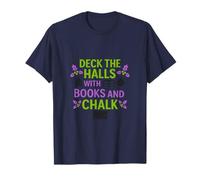 Deck The Halls with Lessons and Laughter T-Shirt