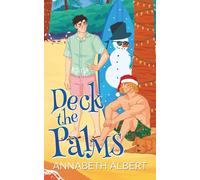 Deck the Palms (An Annabeth Albert Christmas)