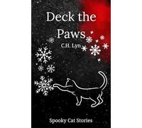 Deck the Paws: A Holiday Spooky Cat Story