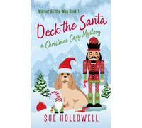 Deck the Santa: A Christmas Cozy Mystery: 1 (Murder All the Way)