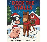 Deck The Stalls: A Farm Animal Christmas