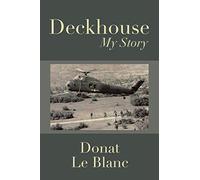 Deckhouse: My Story