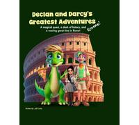 Declan and Darcy's Greatest Adventures: Rome