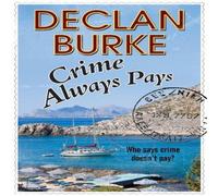 Declan Burke Crime Always Pays Paperback Book Declan Burke Multicolor