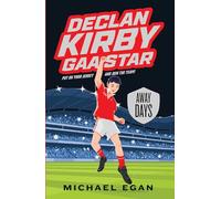 Declan Kirby GAA Star: Away Days