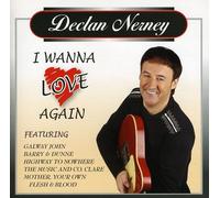 Declan Nerney - I Wanna Love Again