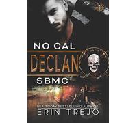 Declan: Soulless Bastards MC Book 1 (SBMC)