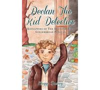 Declan the Kid Detective: Kidnapping of the Dia. Downey<|