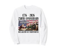 Declaration of Independence 250th Anniversary Founders 1776 Sweatshirt