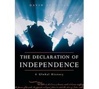 Declaration of Independence: A Global History: 0