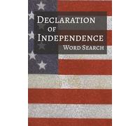 Declaration of Independence Word Search: Word Searches with Easy to Read Print about Independence, Founding Fathers, Proclamation, and More | 6x9 ... Holidays, Leisure, and U.S. History Lovers