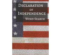 Declaration of Independence Word Search: Word Searches with Easy to Read Print about Independence, Founding Fathers, Proclamation, and More | 6x9 ... Holidays, Leisure, and U.S. History Lovers