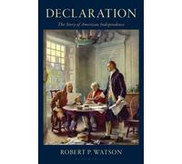 Declaration : The Story of American Independence