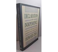 Declarations of Independence: Cross-Examining American Ideology