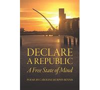 Declare a Republic: A Free State of Mind