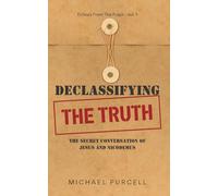 Declassifying the Truth: The Secret Conversation of Jesus and Nicodemus (Echoes from the Pulpit)