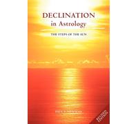 Declination in Astrology : The Steps of the Sun