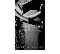 Decline and Fall by Waugh, Evelyn ( Author ) ON Aug-28-2003, Paperback