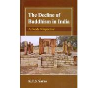 Decline of Buddhism in India: A Fresh Perspective