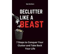 Declutter like a Beast: 1 (peace of mind)