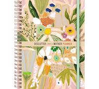 Declutter Like a Mother Planner: A Guilt-Free, No-Stress Way to Transform Your Home and Your Life