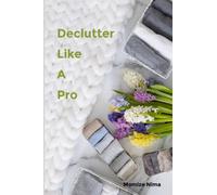 Declutter Like a Pro