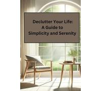 Declutter Your Life a book on Decluttering Hardcover