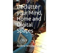 Declutter your Mind, Home and Digital Spaces (Scandi Lifestyle Habits)
