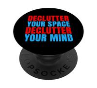 Declutter Your Space Declutter Your Mind Organizer PopSockets Adhesive PopGrip