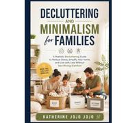 DECLUTTERING AND MINIMALISM FOR FAMILIES