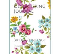 Decluttering Journal: 30 Day Challenge