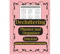 Decluttering, Planner and Organizer Checklist: A Household Cleaning Schedule, Decorating Journal, Clutter, Clear Your Mind, Love Your Home, Guided Journal for Women