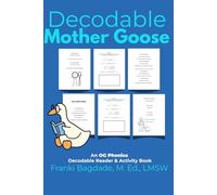 Decodable Mother Goose: An OG Phonics Decodable Reader And Activity Book (The OG Phonics Curriculum)