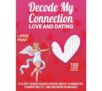 Decode My Connection Love and Dating: A Flirty Word Search Book About Chemistry, Compatibility, and Modern Romance