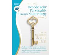 Decode Your Personality Through Numerology Volume 3: The Root number system for deep self-discovery - with practical exercises to heal old patterns ... and become who you truly are (Book 3 of 3)