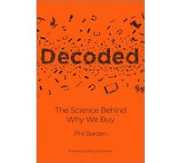 Decoded: The Science Behind Why We Buy
