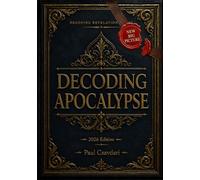 Decoding Apocalypse (DECODING REVELATION)