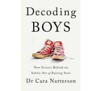 Decoding Boys: New science behind the subtle art of raising sons
