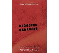 Decoding Darkness: The Search For The Genetic Causes Of Alzheimer's Disease