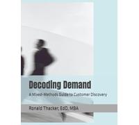 Decoding Demand: A Mixed-Methods Guide to Customer Discovery